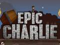 Epic Charlie