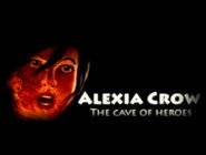 Alexia Crow : The caves of Heroes