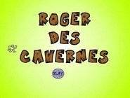 Roger des Cavernes
