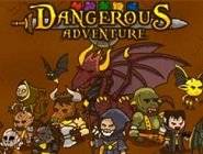 Dangerous Adventure