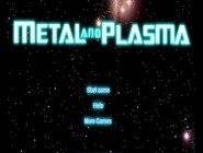 Metal And Plasma