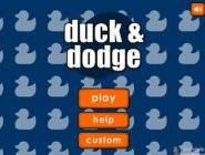 Duck And Dodge