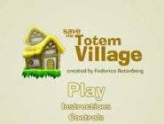 Save The Totem Village