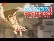 No Pants No Wedding