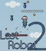 Last Robot 2