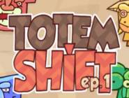 Totem Shift: Episode 1