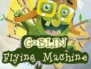 Goblin Flying Machine