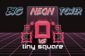 Big NEON Tower VS Tiny Square - Free game at PlayHub Boosting Marketplace