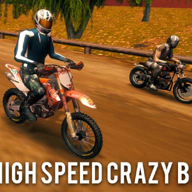 High Speed Crazy Bike