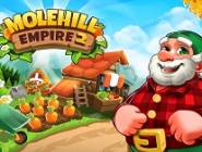 Molehill Empire 2