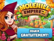 Molehill Empire 2