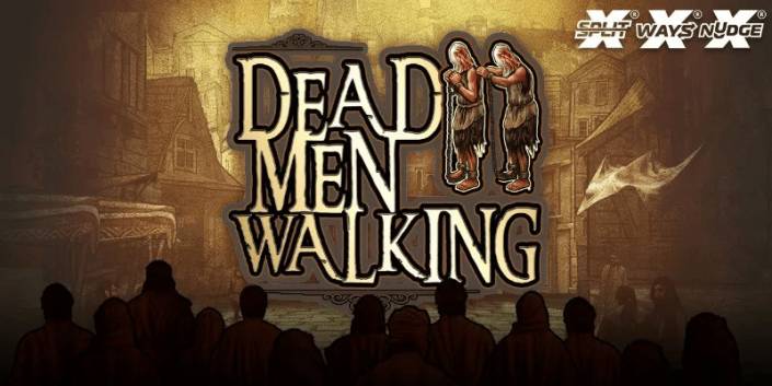 Dead Men Walking