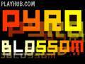 Pyroblossom